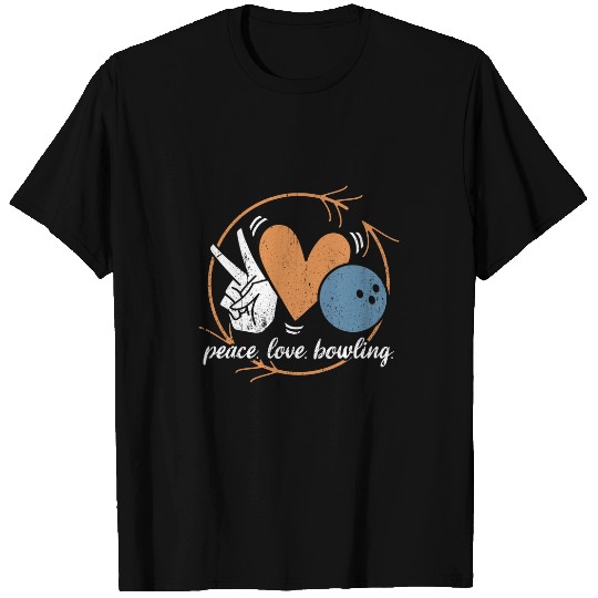 Peace love bowling entertainment bowl sports T-Shirts
