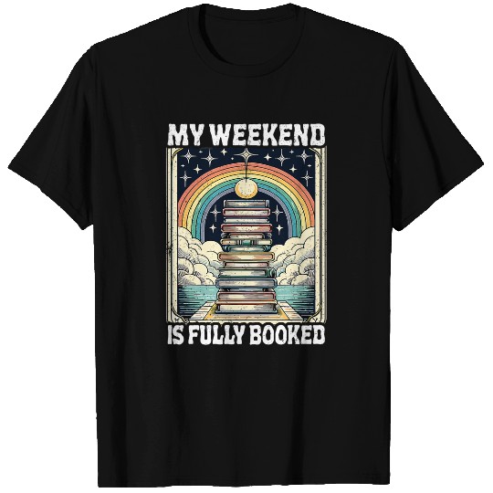 My Weekend Is Fully Booked Book Rainbow Reading Bookworm 2 T-Shirts