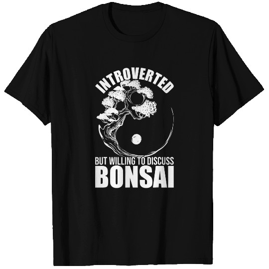 Introverted But Willing To Discuss Bonsai Tree Yin Yang T-Shirts
