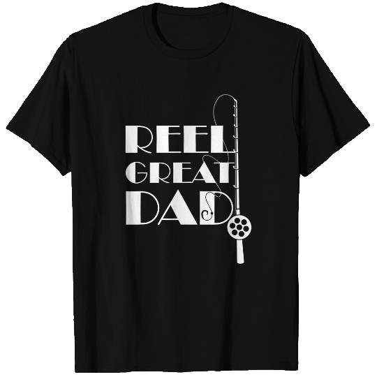 Reel Great Dad Catch Reel Hook Adventure Trout Outdoor Rod 2 T-Shirts