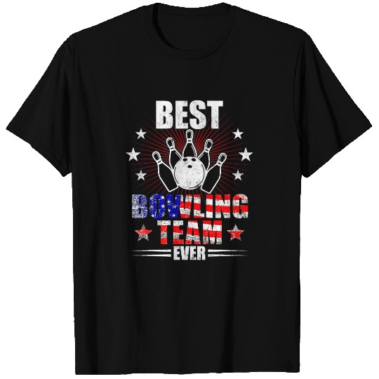 bestss Bowling Team Ever Funny For Bowling Player T-Shirts