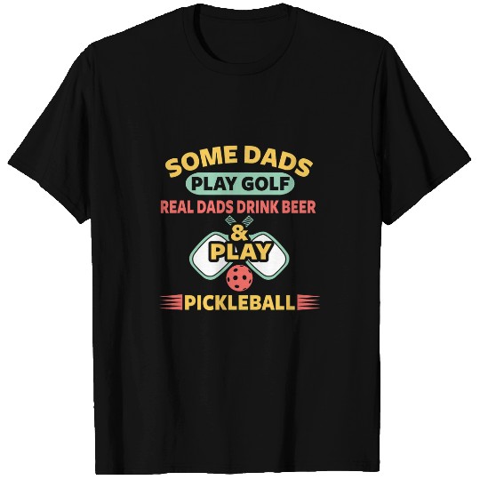 Pickleball Dad for Men Funny Saying for Picklers T-Shirts