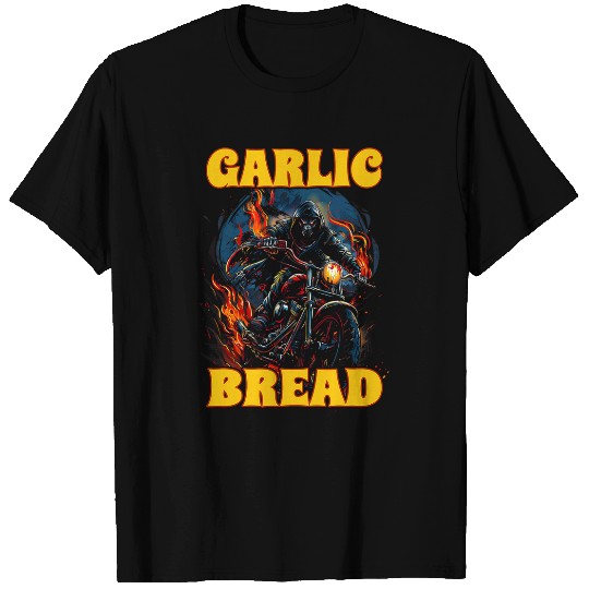 Garlic Bread Funny Skeletons Cool Skeletons Meme Motorcycle T-Shirts