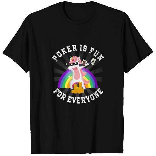 Pokers Is Fun For Everyone Texas Hold em Pokers Player T-Shirts