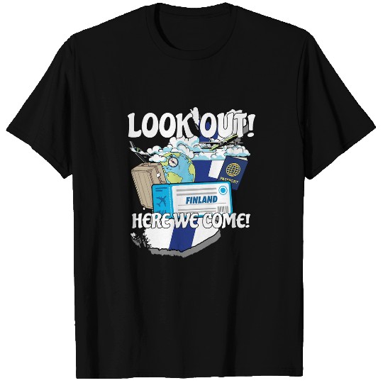 Look Out Finland Here We Come Matching Family Vacation Trip 1 T-Shirts
