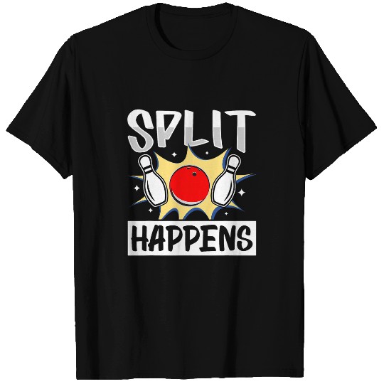Split Happens Hilarious Bowling Saying T-Shirts