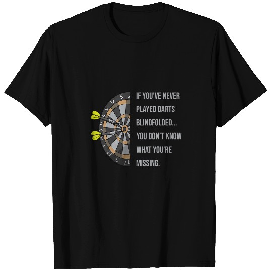 Darts Bullseye Funny Quote Saying for Dart Player Fun Joke T-Shirts