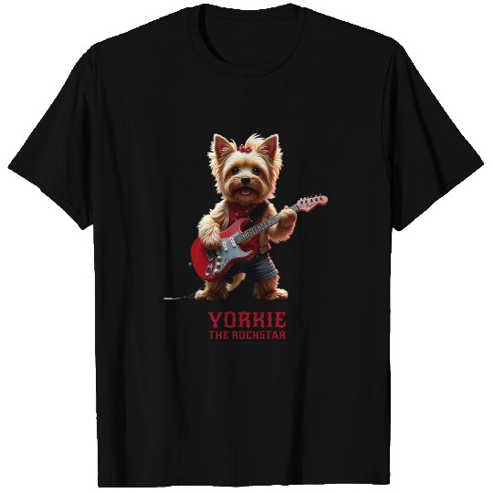Yorkie the Rockstar T Shirts