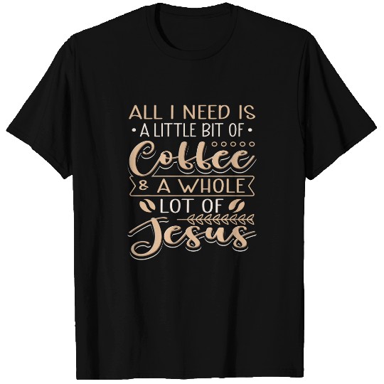 Coffee Jesus T-Shirts