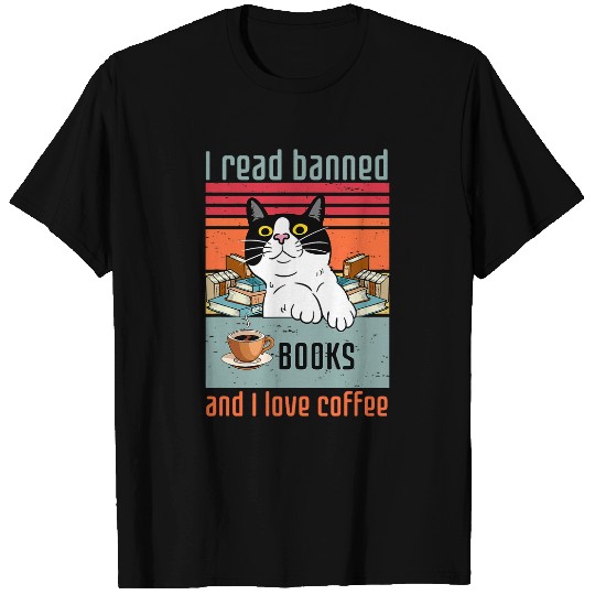 I Read Banned Books Cat Coffee Lover BookWorm Reading Books T-Shirts