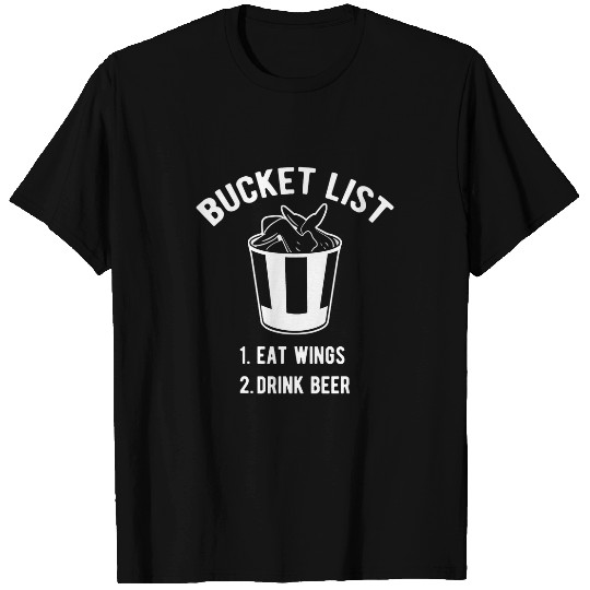 Bucket List eat wings drink beer T-Shirts
