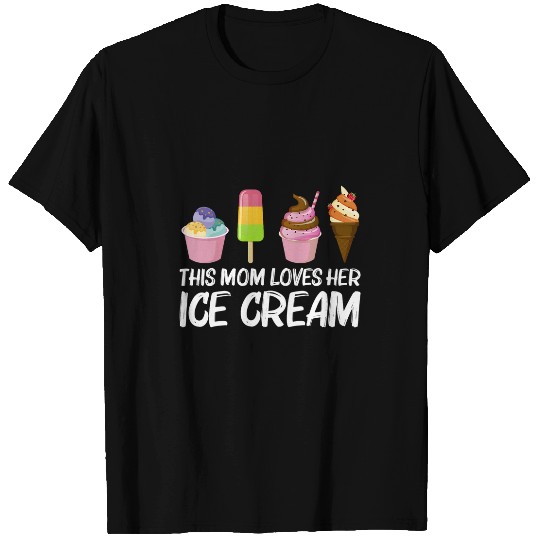 Funny Ice Cream Art For Mom Women Ice Cream Lovers Costume T-Shirts