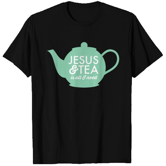Jesus & Tea is All I Need T Shirts