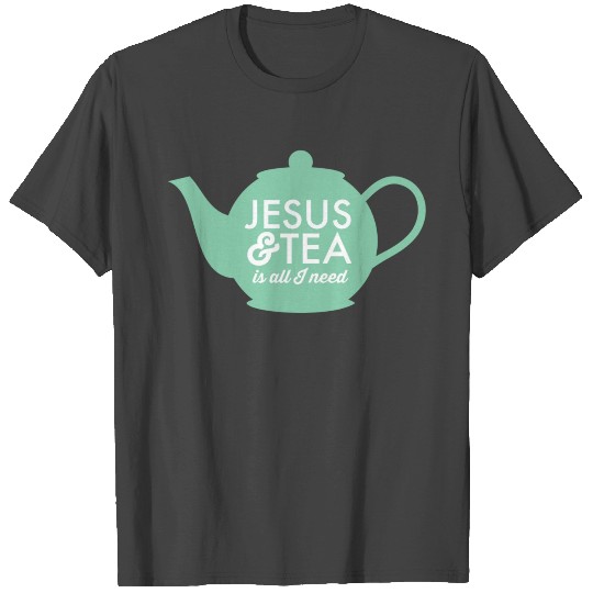 Jesus & Tea is All I Need T Shirts