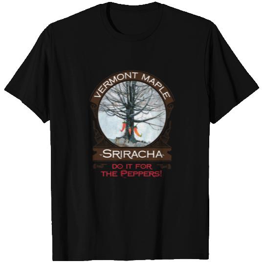 Vermont Maple Sriracha T Shirts