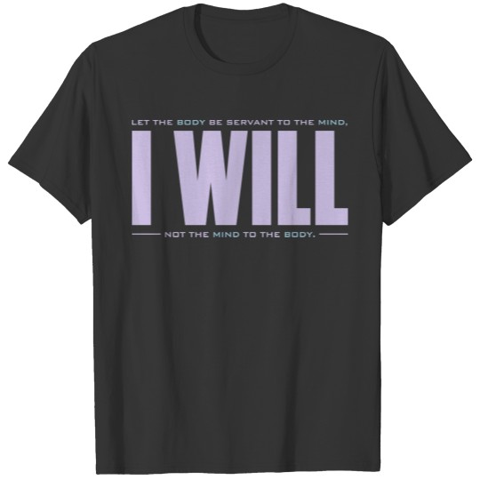 I Will T-shirt