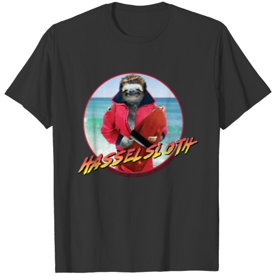 HASSELSLOTH - Don't Hassel The Sloth! T-shirt