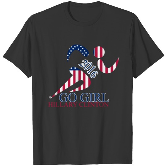 Go Girl Hillary Clinton T-shirt