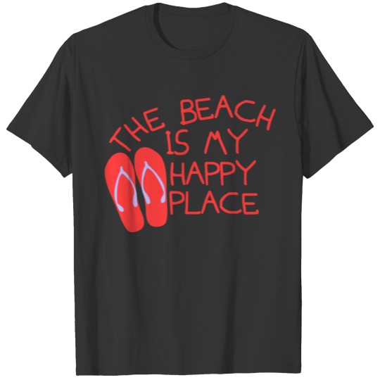 The Beach Is My Happy Place T Shirts