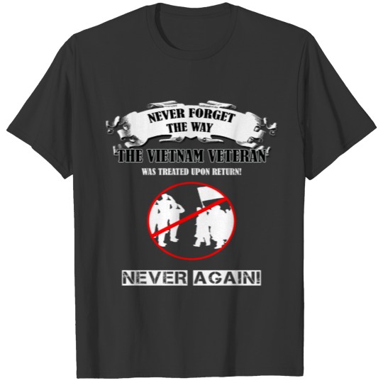Vietnam Veteran T-shirt - Never Again T-shirt