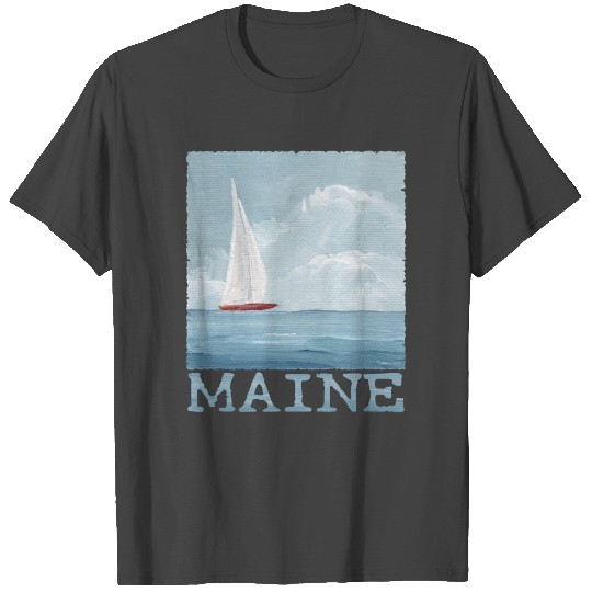Maine Coastal Scene with Sailboat Sea and Sky T Shirts