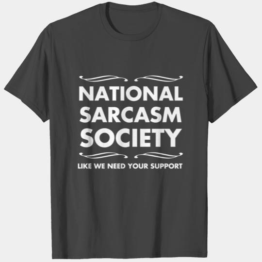 National Sarcasm Society T Shirts