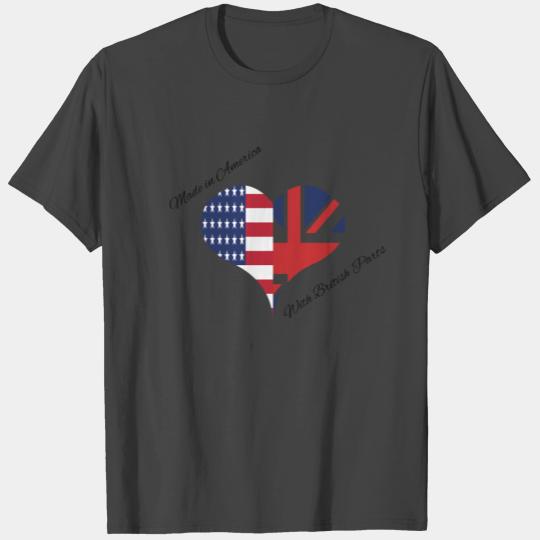 Made in America with British Parts T Shirts