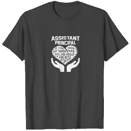 ASSISTANT PRINCIPAL T Shirts