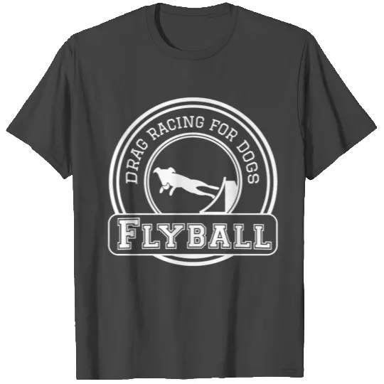 flyball drag racing dogs T Shirts