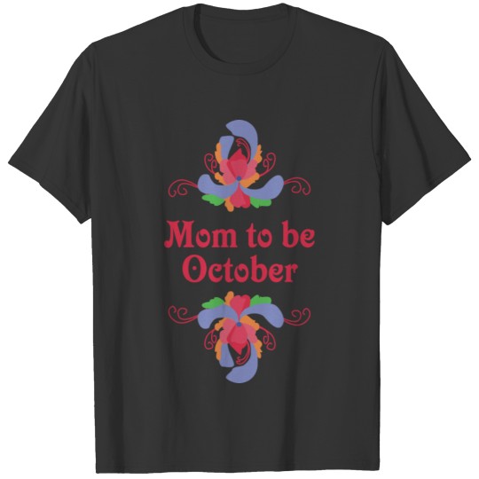 Mom to be October Women's T-Shirts T-shirt