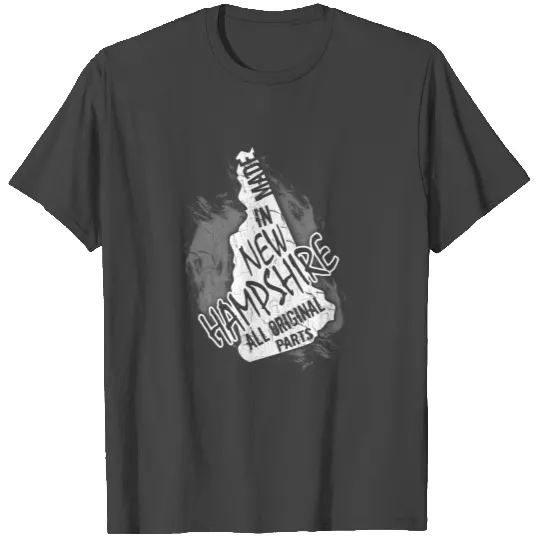 New Hampshire - Made In New Hampshire T Shirts