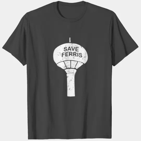 Save Ferris T Shirts