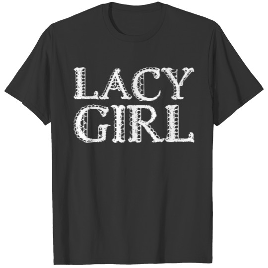 Lacy Girl - White T Shirts