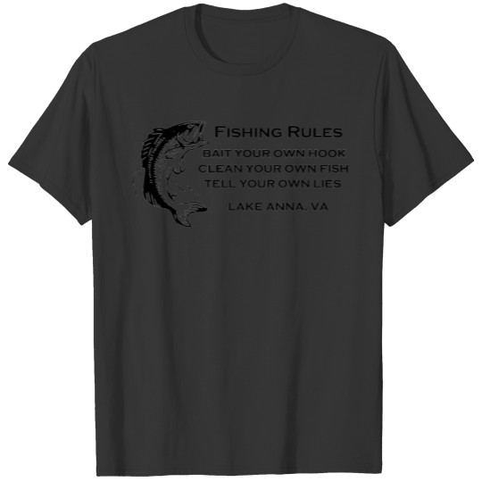 Fishing Rules Lake Anna VA T-shirt
