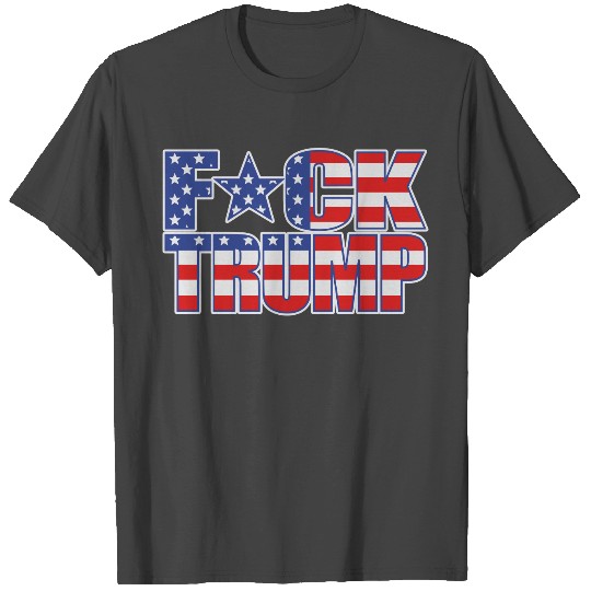 Fuck Trump American flag T Shirts