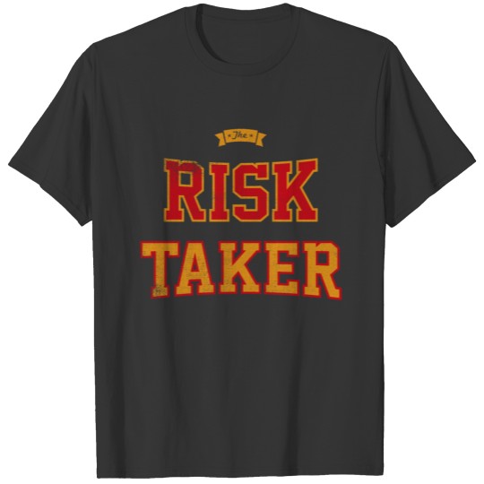 Risk Taker Baby & Toddler T Shirts