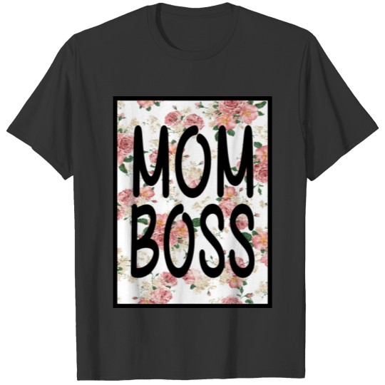 Mom Boss T-shirt