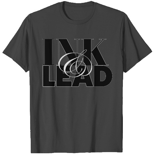 ink and lead T Shirts