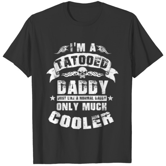 Tattooed Daddy T-shirt