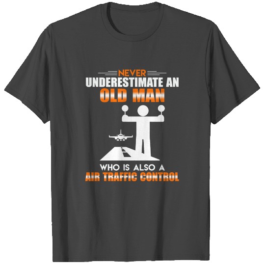 Old Man Air Traffic Control T Shirts