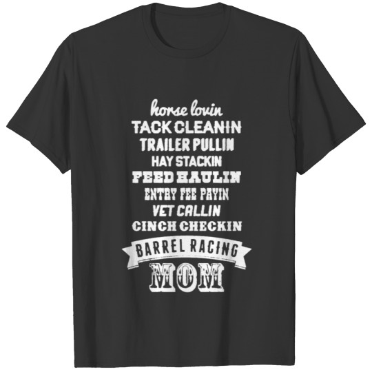 Barrel Racing Mom T Shirts