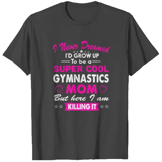 Gymnastics Mom Funny T Shirts