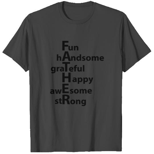 Father ( Handsome Grateful Happy Awesome Strong ) T Shirts