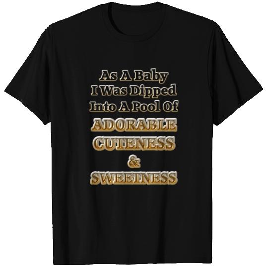 Adorable Cuteness & Sweetness T Shirts