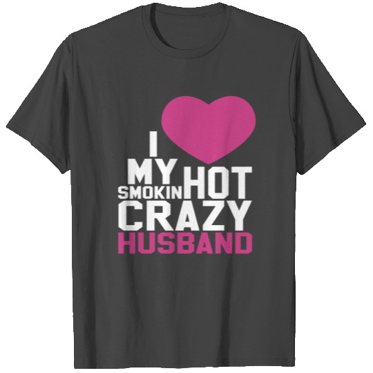 I love my husband couples T Shirts