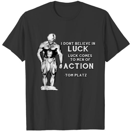 Action Breeds Luck T-shirt