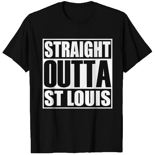 Straight Outta St Louis T Shirts