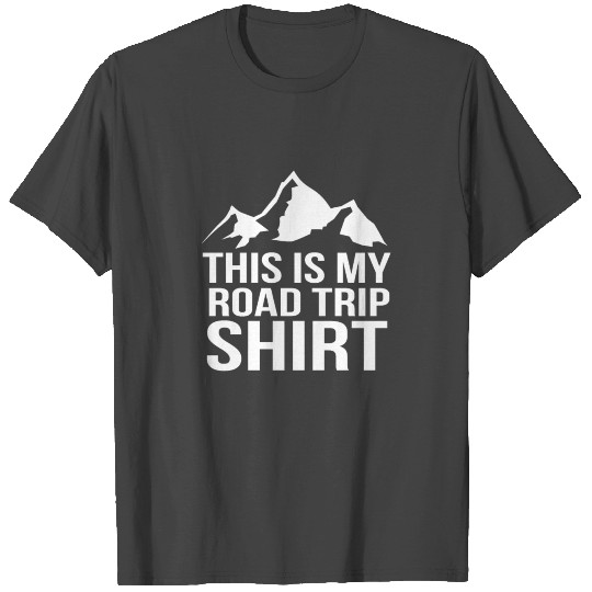 This is my road trip camping fun T Shirts