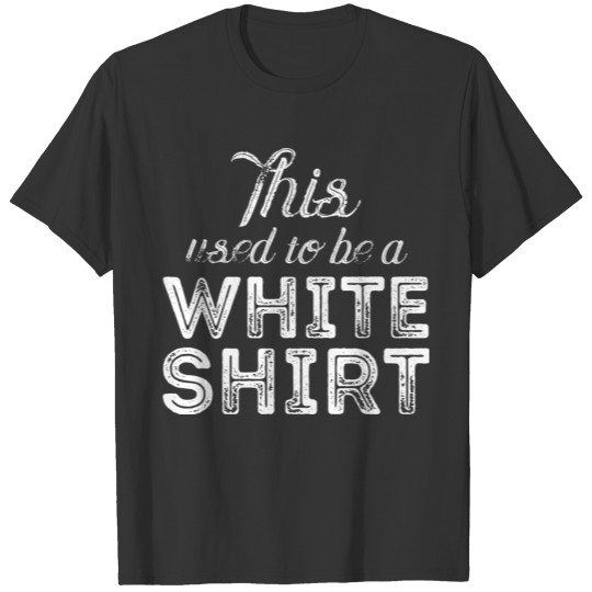 This used to be a white shirt - Grungelook T-shirt