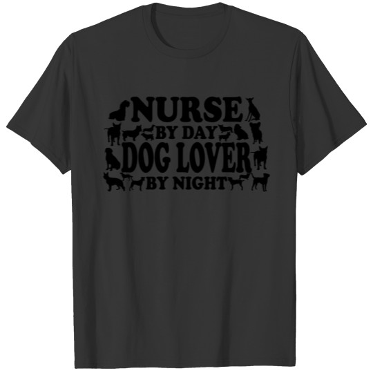 Nurse By Day Dog Lover By Night T-shirt